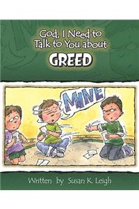 God, I Need to Talk to You about Greed