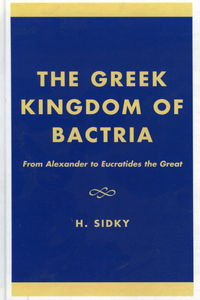The Greek Kingdom of Bactria