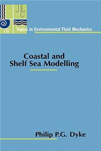 Coastal and Shelf Sea Modelling