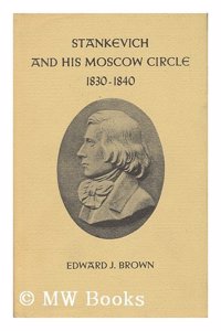 Stankevich and His Moscow Circle