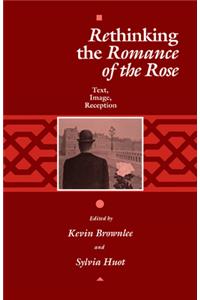 Rethinking the Romance of the Rose