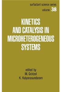 Kinetics and Catalysis in Microheterogeneous Systems