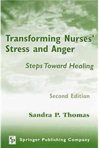 Transforming Nurses‚Äô Stress and Anger