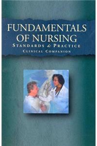Fundamentals of Nursing Clinical Companion