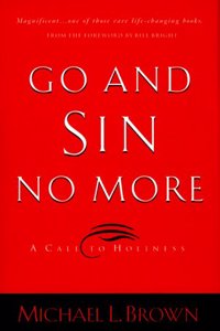 Go and Sin No More: A Call to Holiness