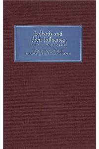 Lollards and Their Influence in Late Medieval England