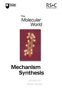 Mechanism and Synthesis: Volume 8 (Molecular World)