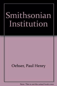 The Smithsonian Institution: Second Edition