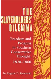 Slaveholders' Dilemma