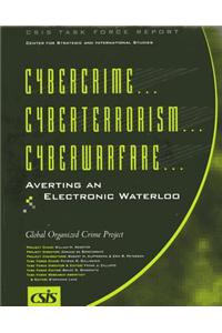 Cybercrime, Cyberterrorism, Cyberwarfare