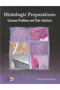 Histologic Preparations: Common Problems and Their Solutions