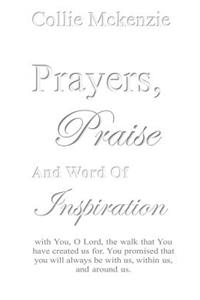 Prayers, Praise, and Words of Inspiration