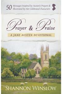 Prayer and Praise - a Jane Austen Devotional