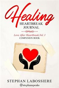 Healing Heartbreak Journal