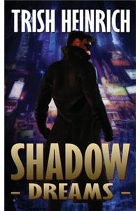Shadow Dreams