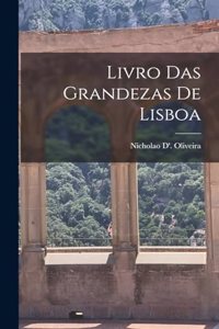 Livro Das Grandezas De Lisboa