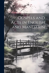 Gospels and Acts in English and Mandarin
