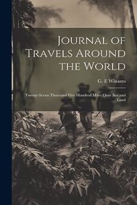Journal of Travels Around the World