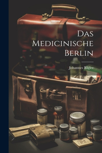 Medicinische Berlin