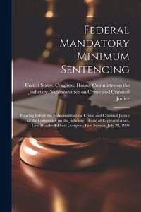 Federal Mandatory Minimum Sentencing