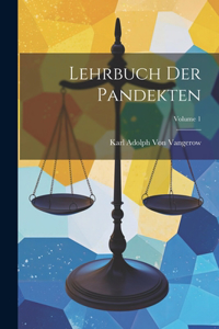 Lehrbuch Der Pandekten; Volume 1