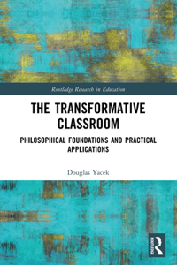 The Transformative Classroom