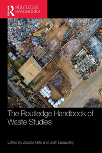 Routledge Handbook of Waste Studies