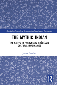 The Mythic Indian