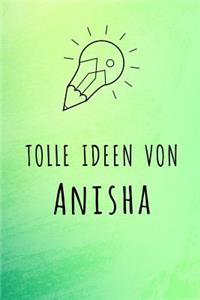 Tolle Ideen von Anisha