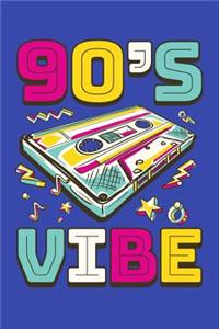 90's Vibe