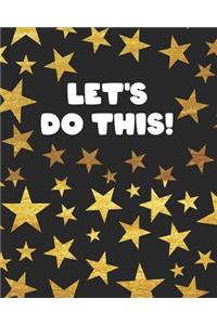 Let's Do This!