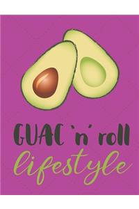 Guac N Roll Lifestyle