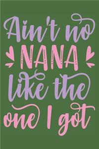 Ain't No Nana Like The One I Got