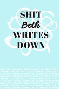 Shit Beth Writes Down
