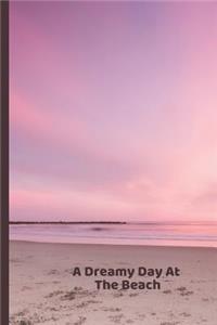A Dreamy Day At The Beach