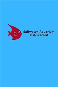 Saltwater Aquarium Fish Record