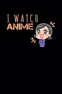 I Watch Anime