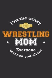 I'm The Crazy Wrestling Mom Everyone Warned You About