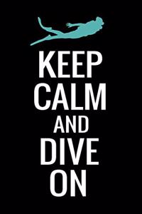 Keep Calm and Dive On