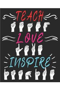 Teach Love Inspire