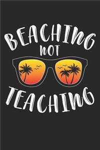 Beaching Not Teaching