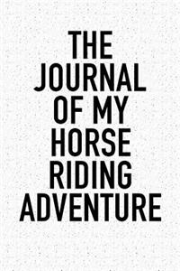 The Journal of My Horse Riding Adventure