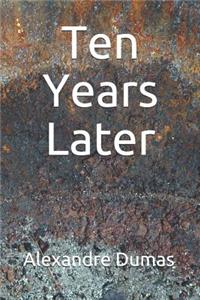Ten Years Later