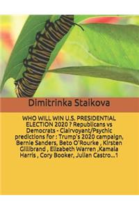 Who Will Win U.S. Presidential Election 2020 ? Republicans Vs Democrats - Clairvoyant/Psychic Predictions for