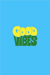 Good Vibes