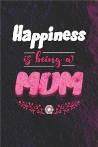Happiness Is Being a Mum