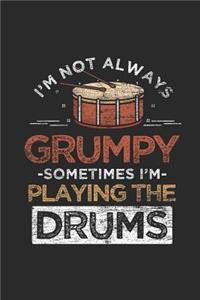 Drums - I'm Not Always Grumpy
