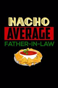 Nacho Average Father-In-Law