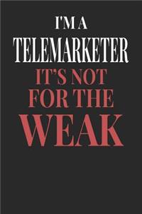 I'm A Telemarketer It's Not For The Weak