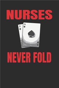 Nurses Never Fold